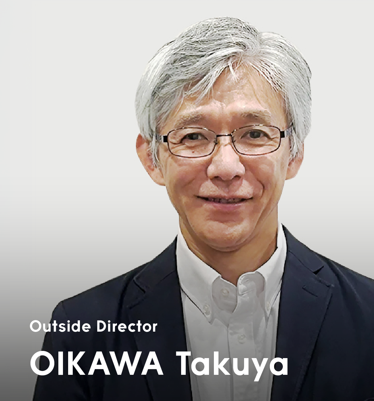 Outside Director OIKAWATakuya